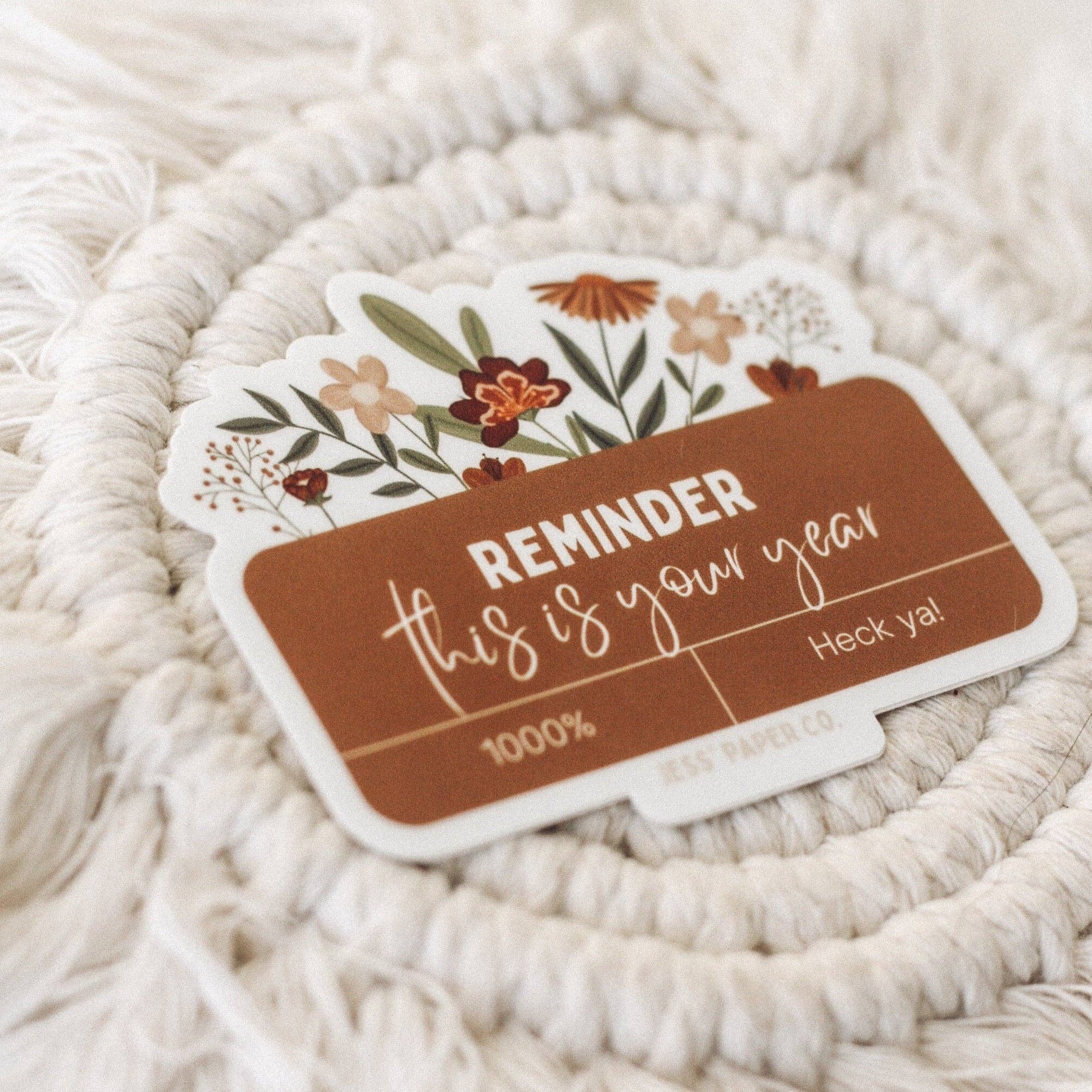 Jess's Paper Co: Sticker - Reminder "This Is Your Year"