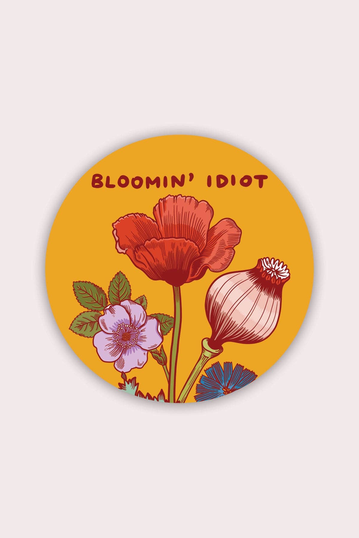 Stay Home Club: Vinyl Sticker - Bloomin' Idiot