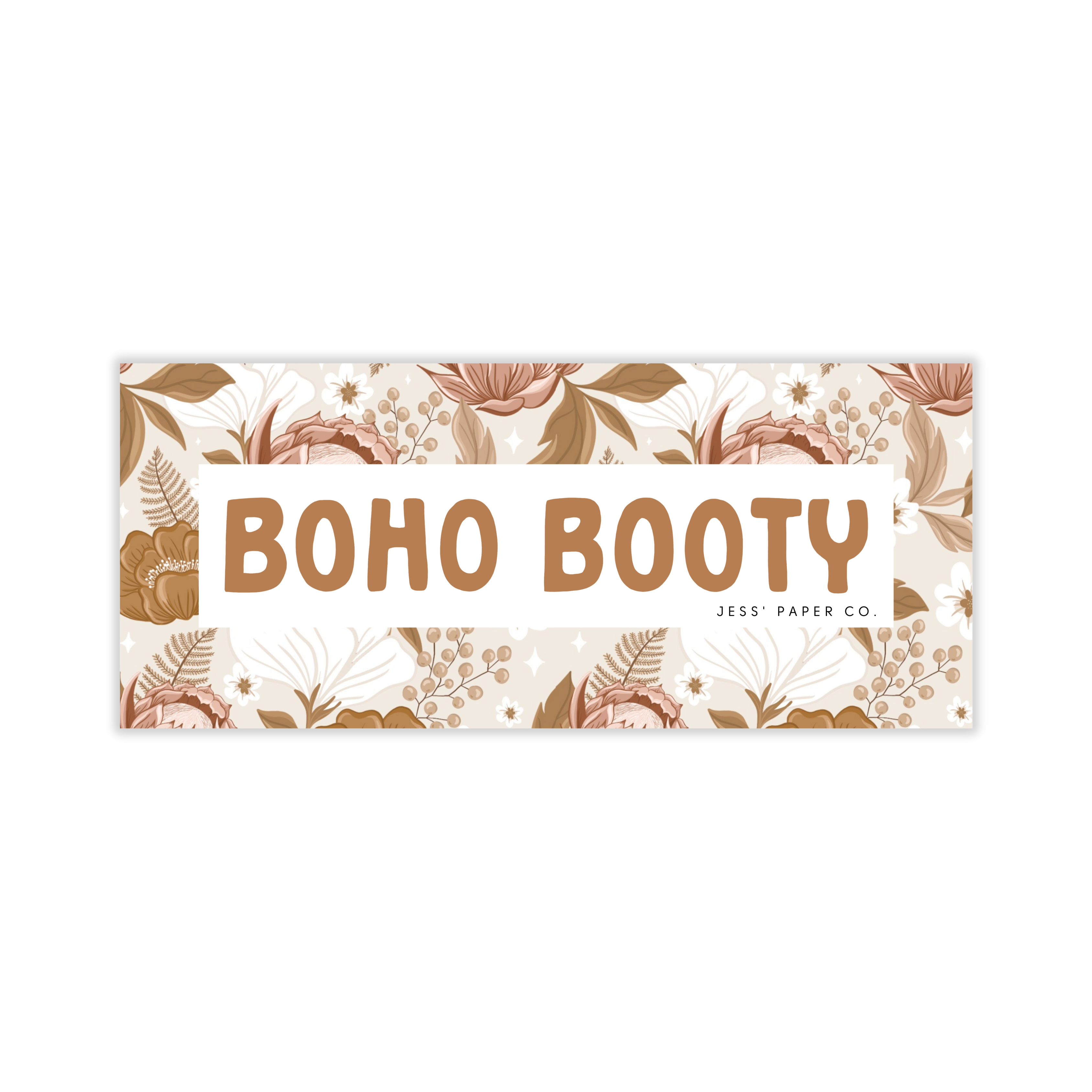 Jess's Paper Co:  Bumper Sticker - Boho Booty