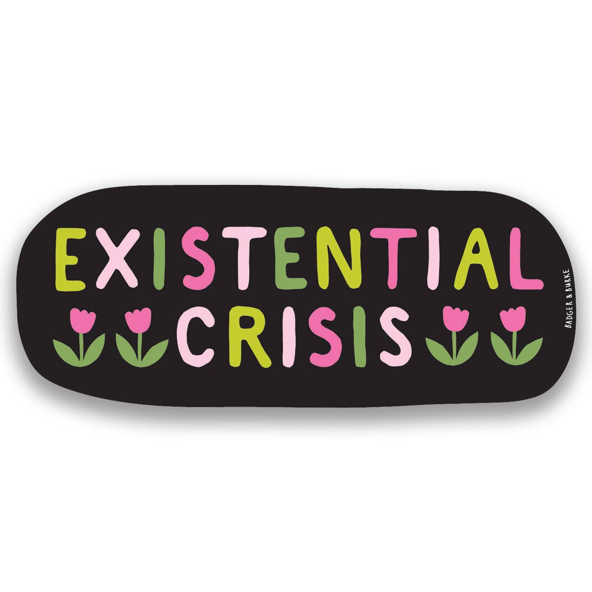 Existential Crisis Sticker – hanson road