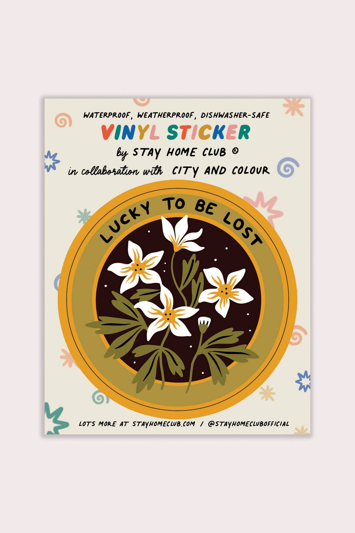 Stay Home Club: Vinyl Sticker - Lucky to be Lost