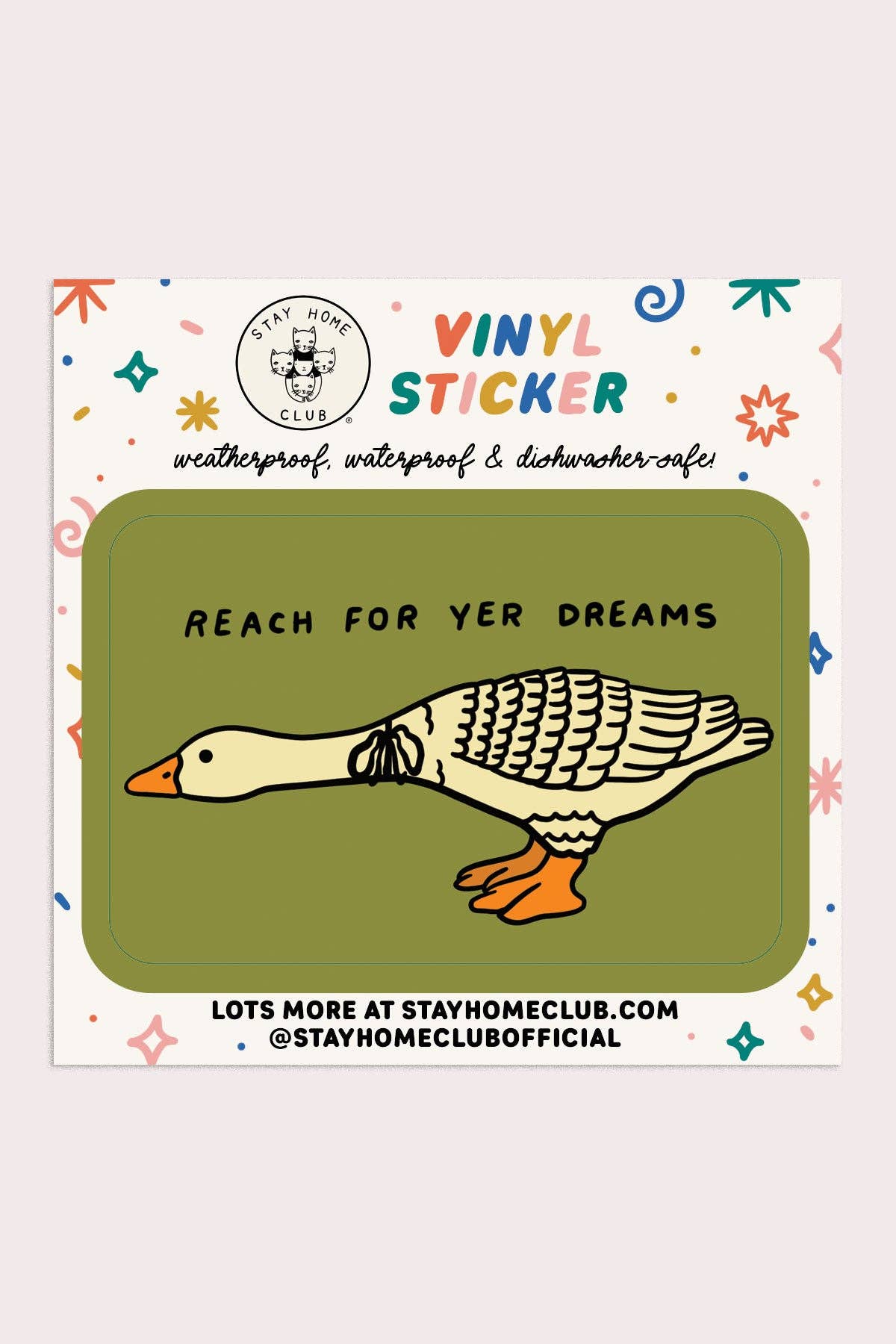 Stay Home Club: Vinyl Sticker - Reach For Yer Dreams