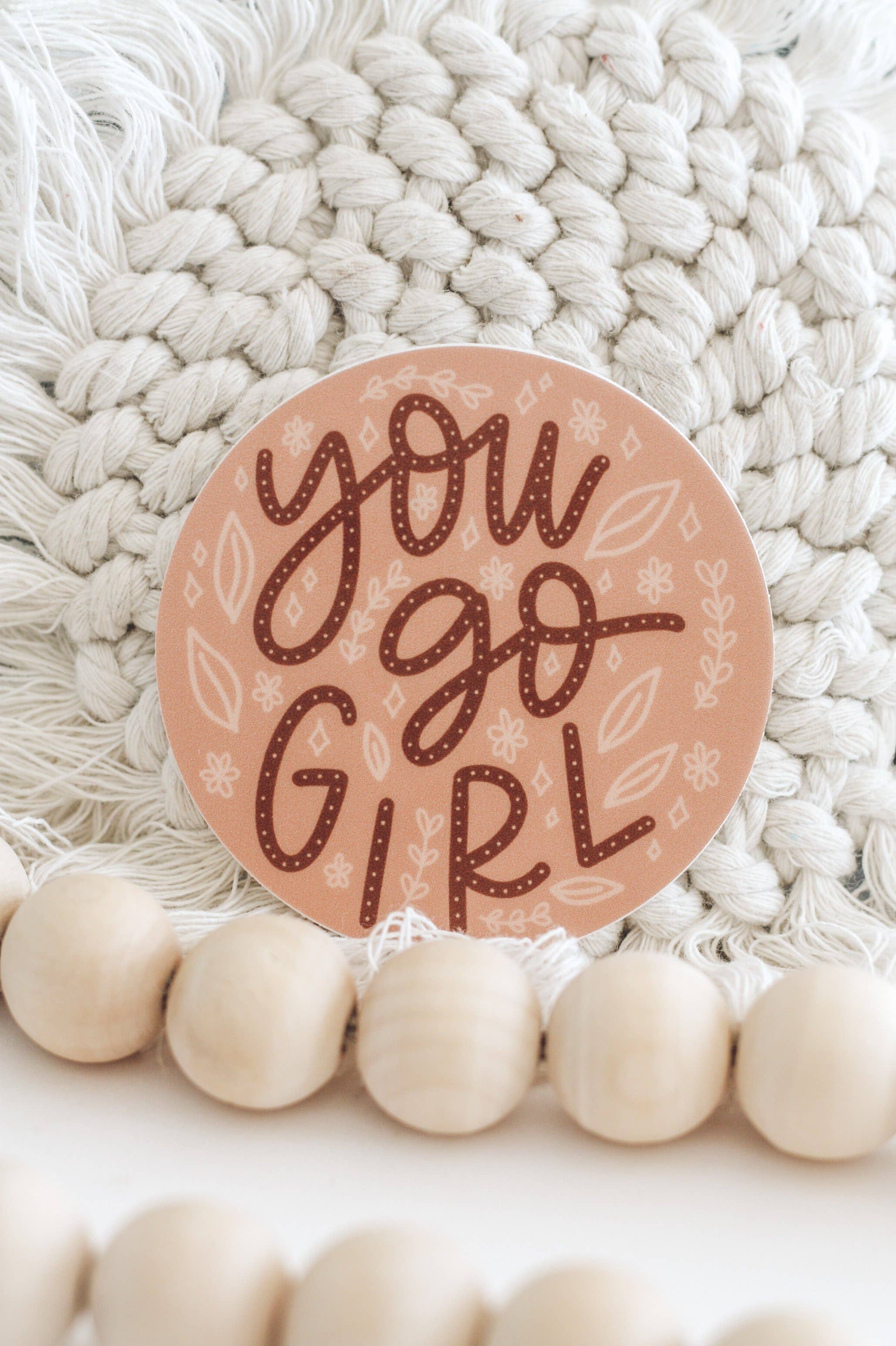 Jess's Paper Co: Sticker - You Go Girl