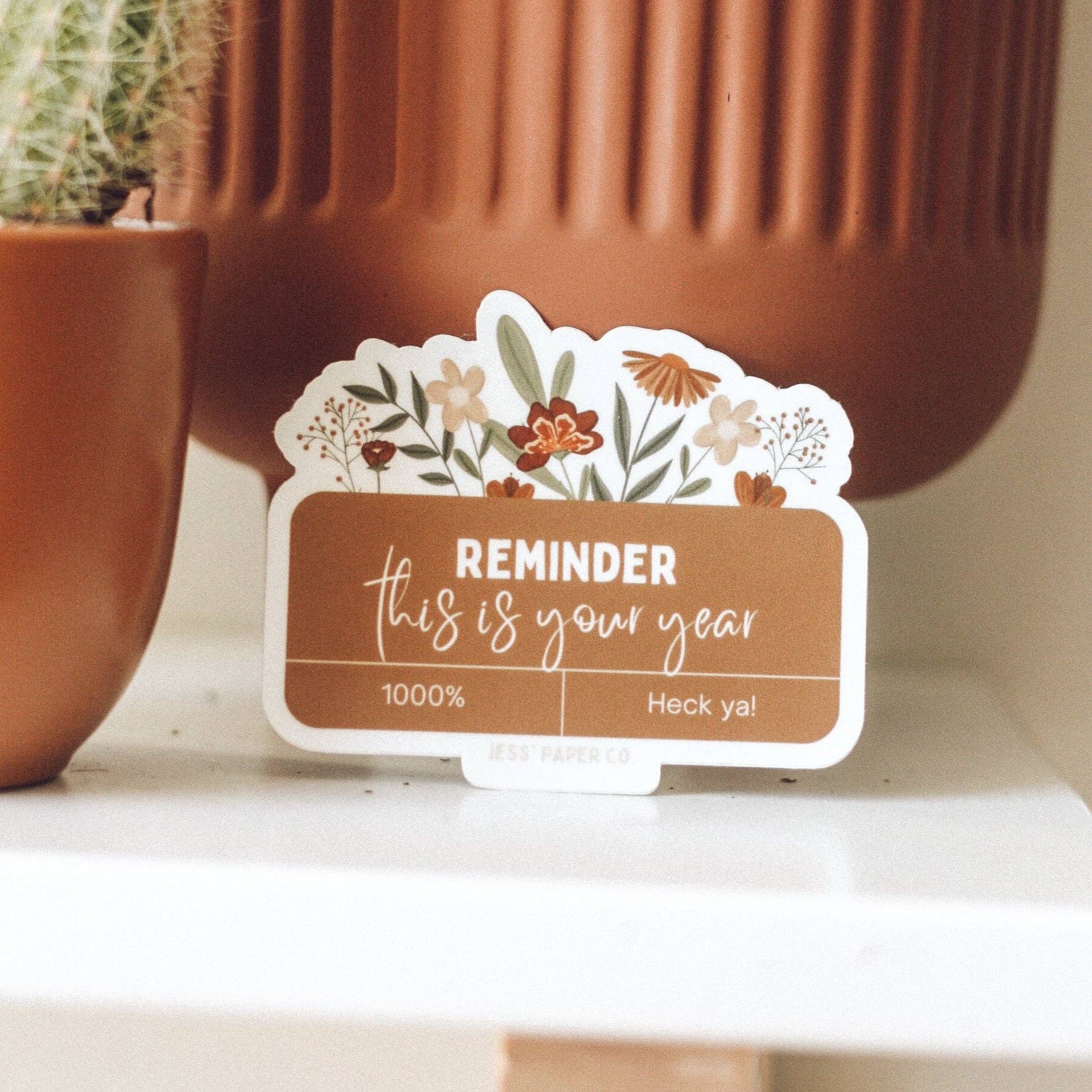 Jess's Paper Co: Sticker - Reminder "This Is Your Year"